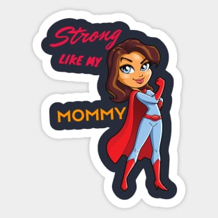 strong like mom shirt -Funny gift for a mom- Funny Mom Shirt -strong mama-mom to be T-shirt-fitness mom T-shirt mom top Sticker
